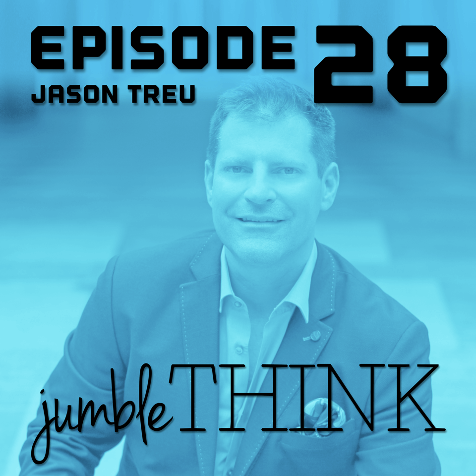 JumbleThink Podcast Jason Treu Executive Coach Team Building