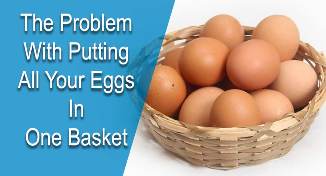 Don’t Put All Your Eggs in One Basket or Person - Executive Coach